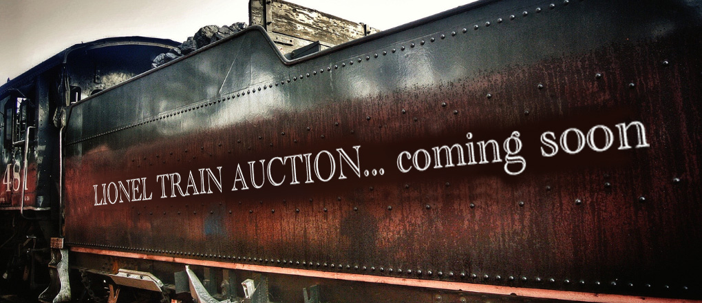 Lionel Train Auction...coming soon